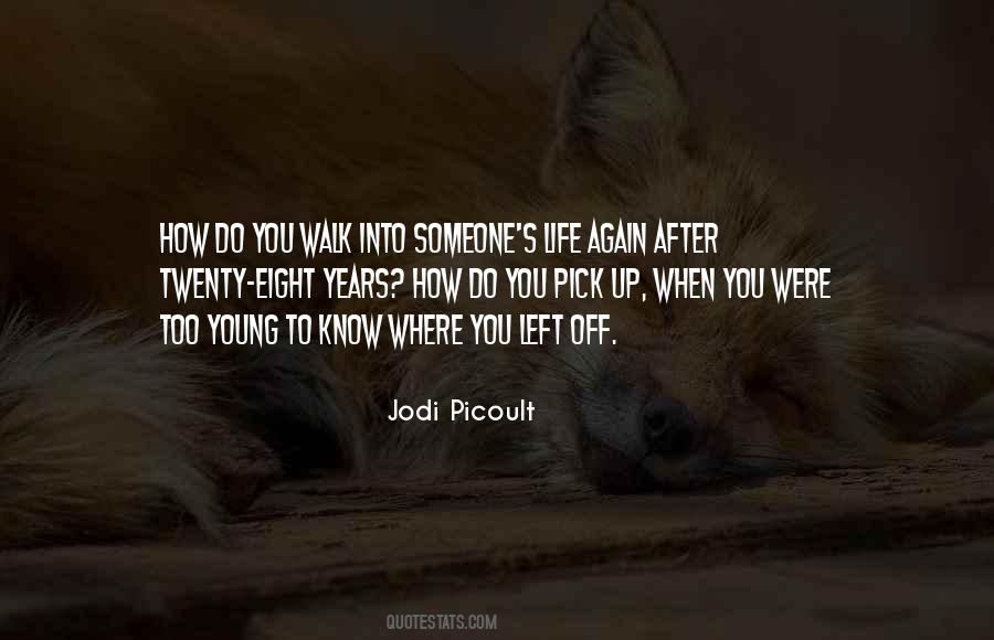 Too Young To Know Quotes #1468814
