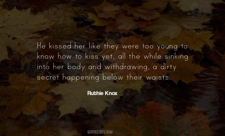 Too Young To Know Quotes #1591492