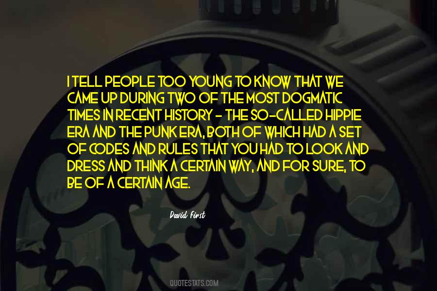 Too Young To Know Quotes #1650415