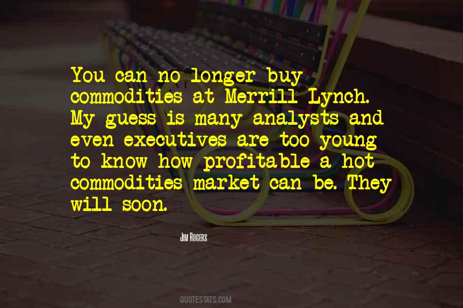 Too Young To Know Quotes #1862153