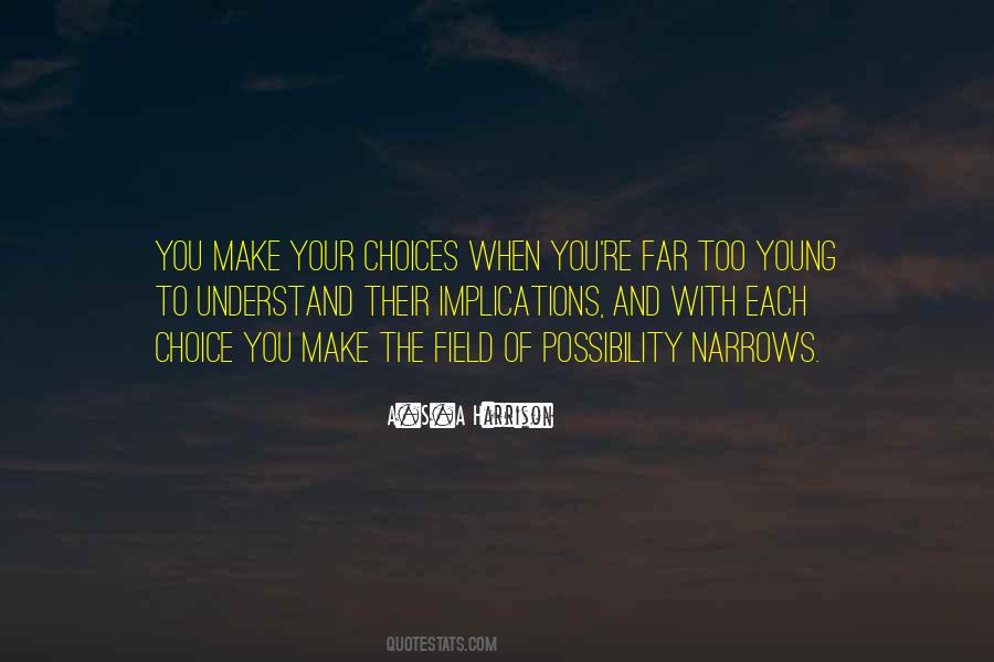 Too Young To Quotes #1312079