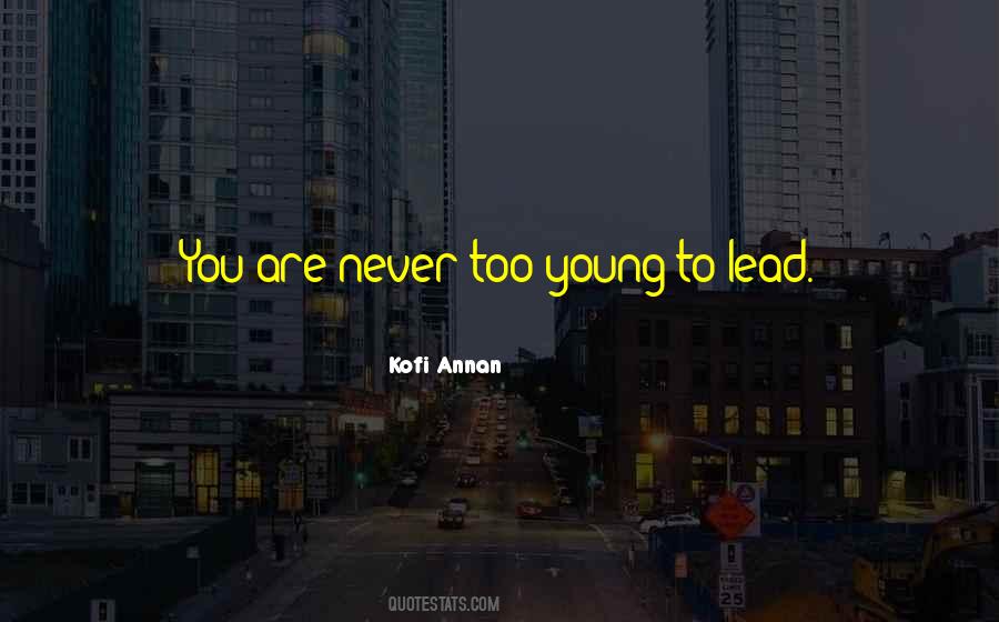 Too Young To Quotes #1796859