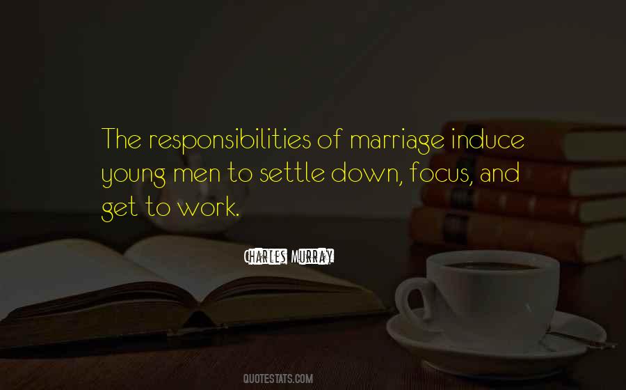 Too Young To Settle Down Quotes #1384670