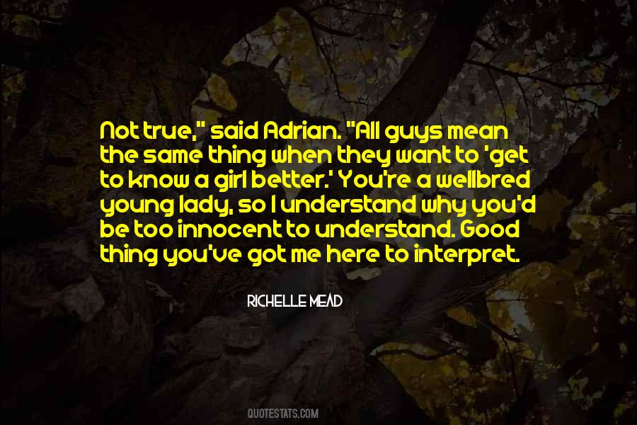 Too Young To Understand Quotes #321615