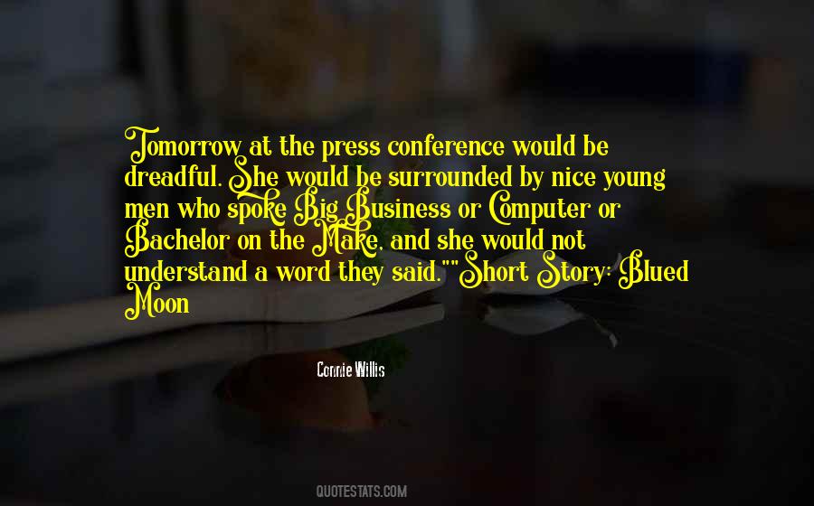 Too Young To Understand Quotes #389109