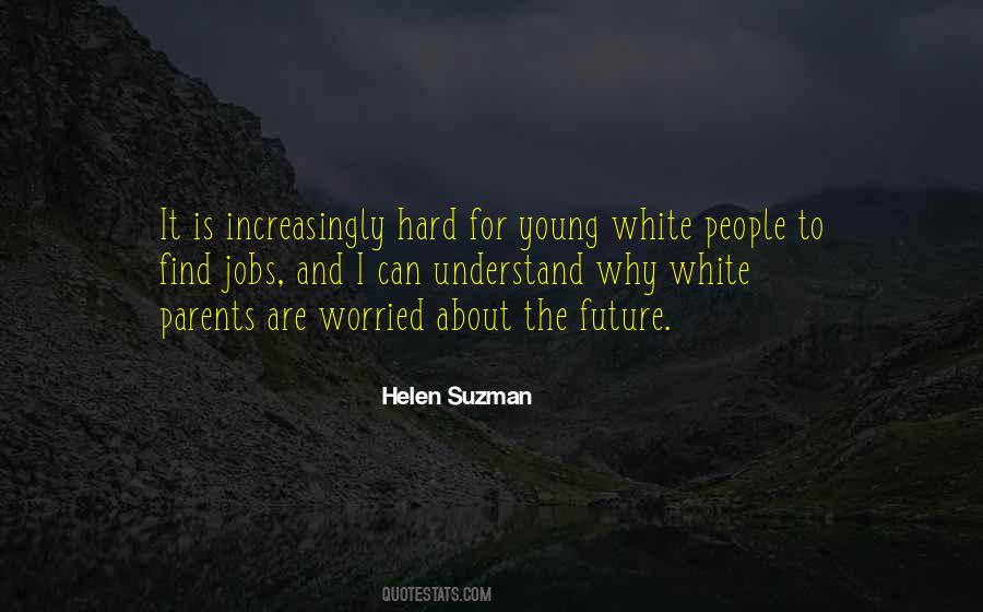 Too Young To Understand Quotes #672919