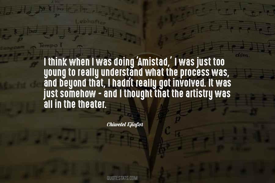 Too Young To Understand Quotes #98514