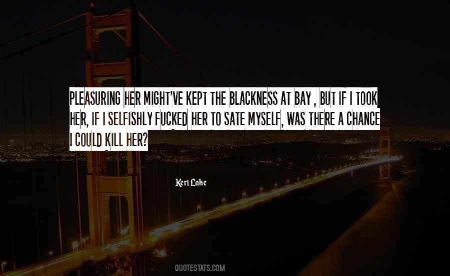 Took A Chance Quotes #1218384