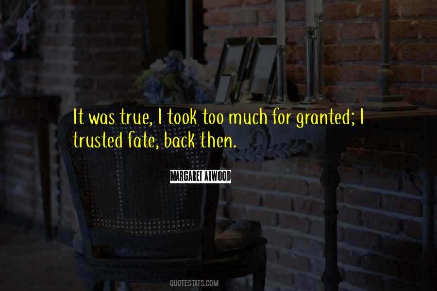 Took You For Granted Quotes #70891
