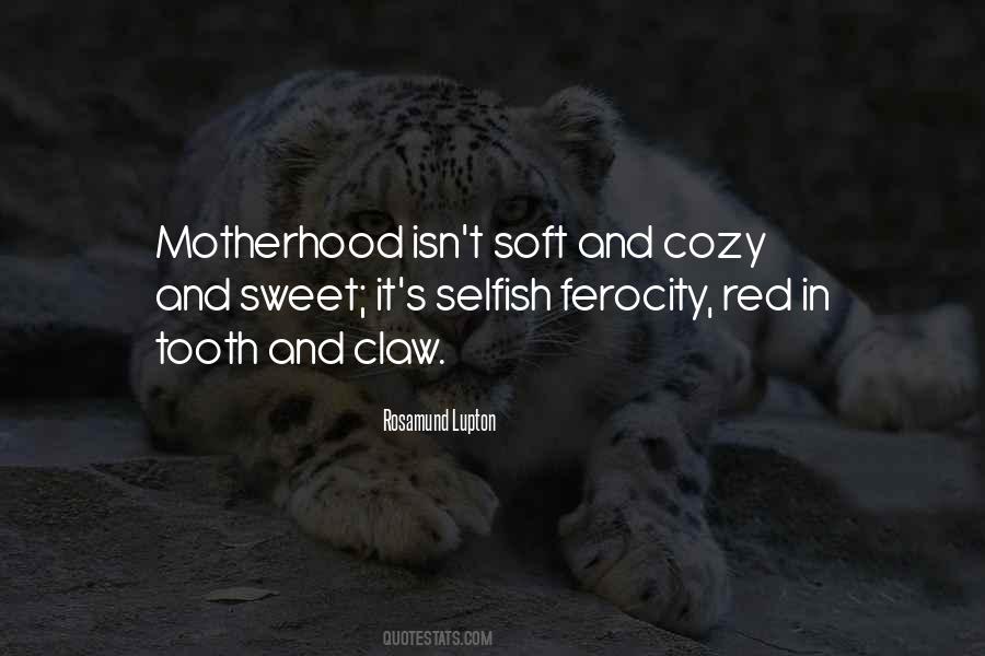 Tooth And Claw Quotes #1523646