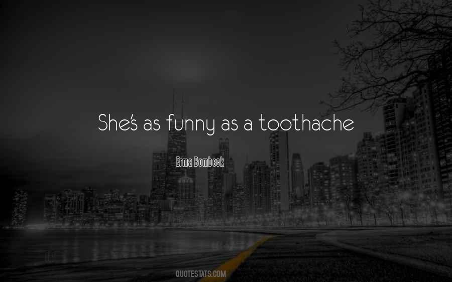 Toothache Quotes #13093