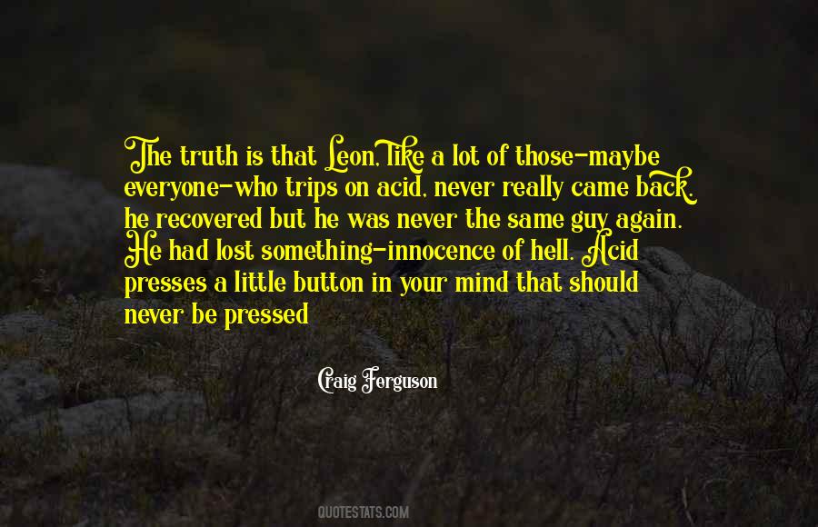 Quotes About Acid Trips #420169