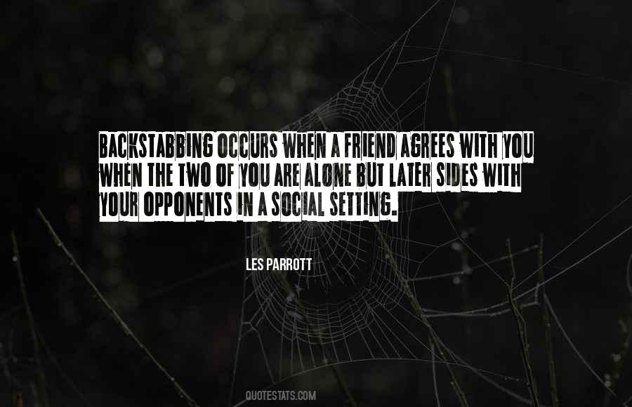 Quotes About Backstabbing Friend #1624269