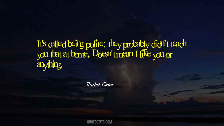 Quotes About Being Polite #1262939