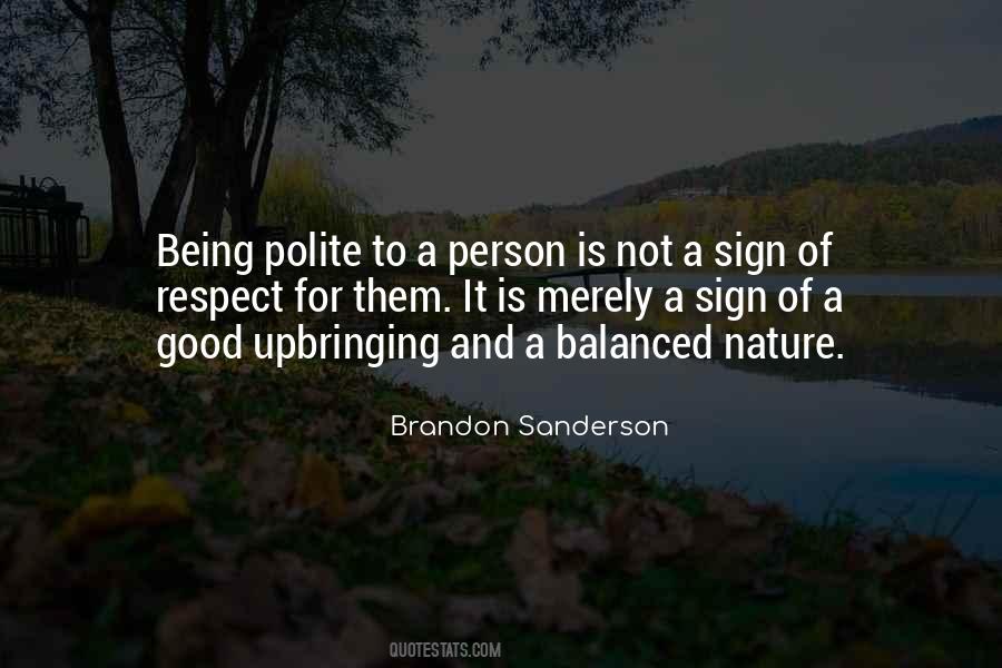 Quotes About Being Polite #33696