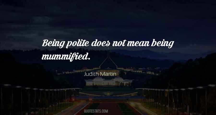 Quotes About Being Polite #545928