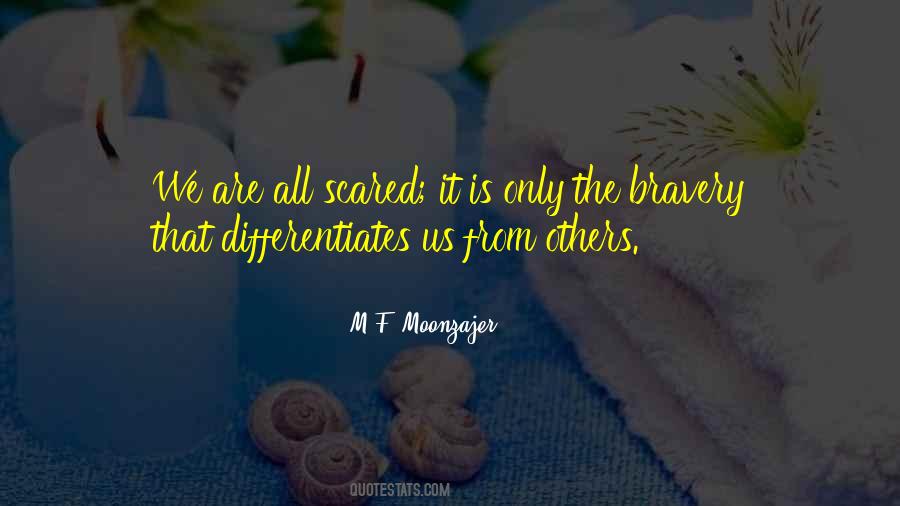 Quotes About Bravery #1252666