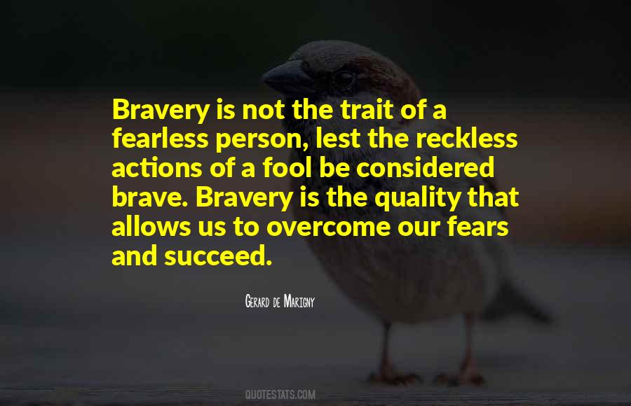 Quotes About Bravery #38874