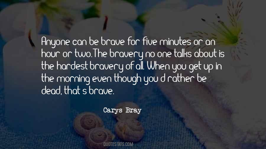 Quotes About Bravery #96187