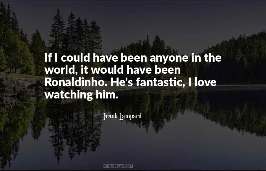 Quotes About Ronaldinho #1232817