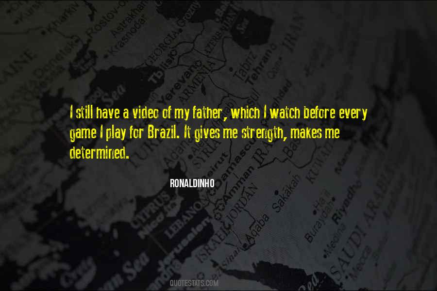 Quotes About Ronaldinho #824156