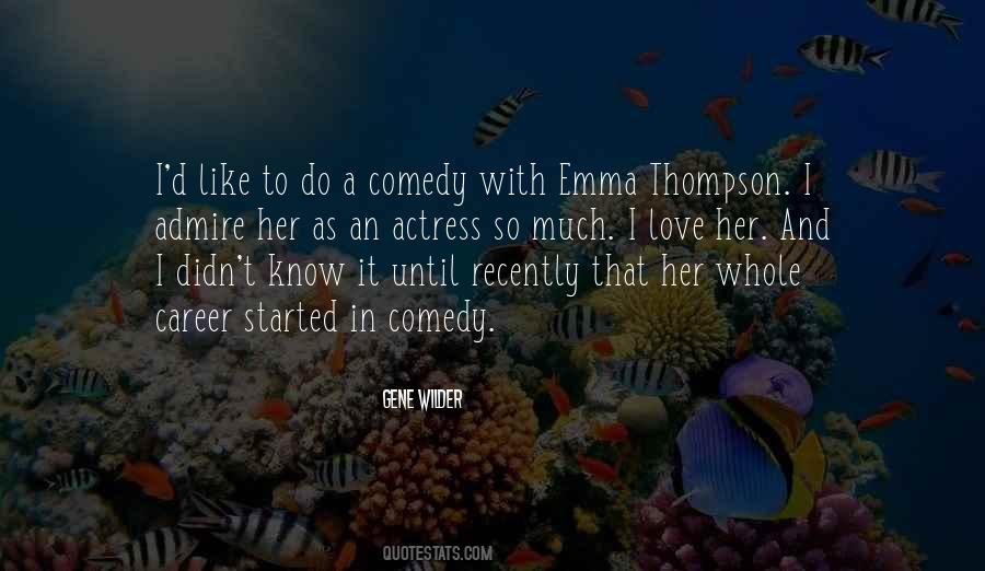 Quotes About Emma Thompson #500547