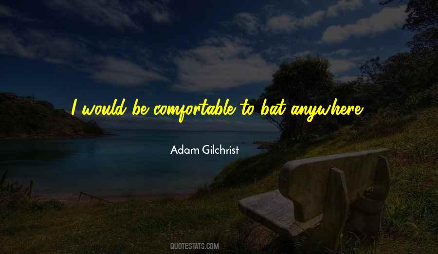 Quotes About Adam Gilchrist #1381492