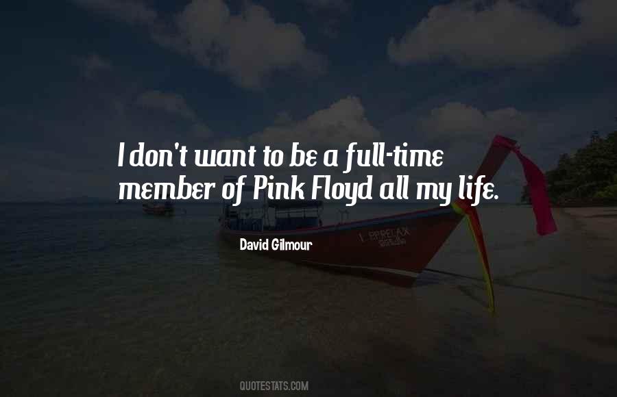 Quotes About David Gilmour #1083225