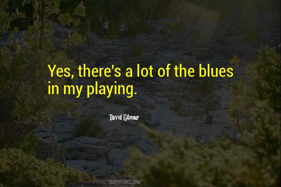 Quotes About David Gilmour #349730