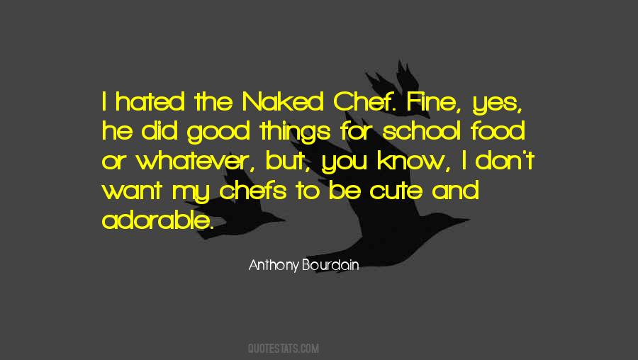 Quotes About Anthony Bourdain #114875