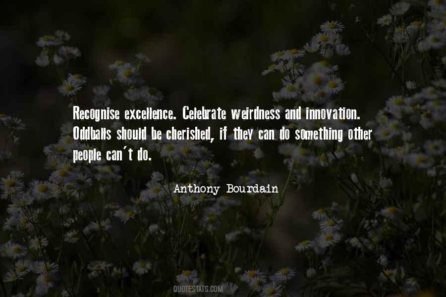 Quotes About Anthony Bourdain #238692