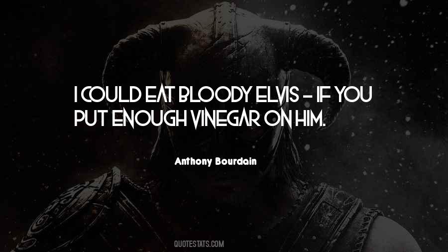 Quotes About Anthony Bourdain #31492