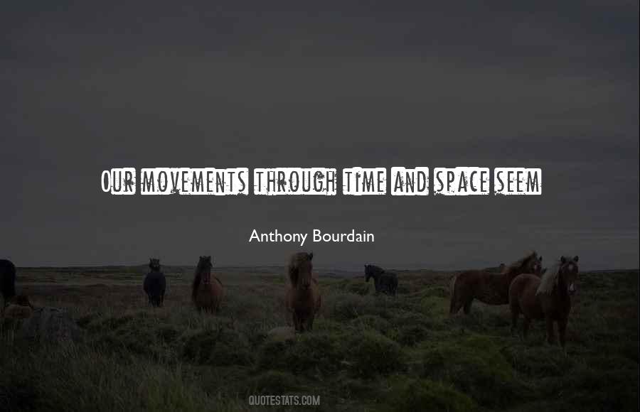 Quotes About Anthony Bourdain #433488