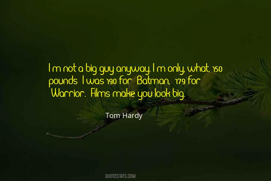 Quotes About Tom Hardy #1064168