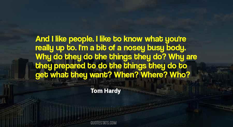 Quotes About Tom Hardy #358428