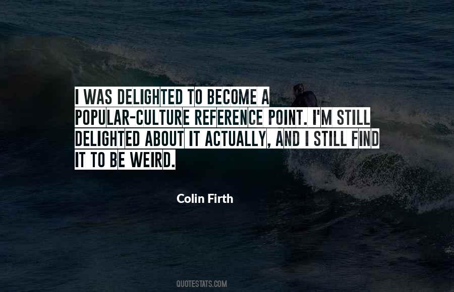 Quotes About Colin Firth #374932