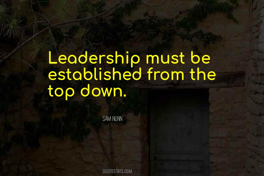 Top Down Leadership Quotes #1099218