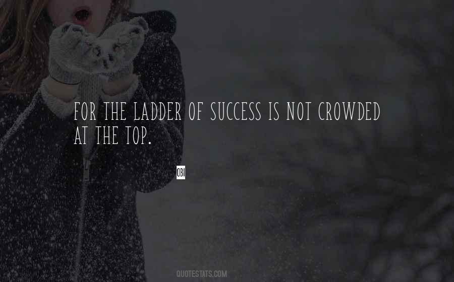 Top Of The Ladder Quotes #526082