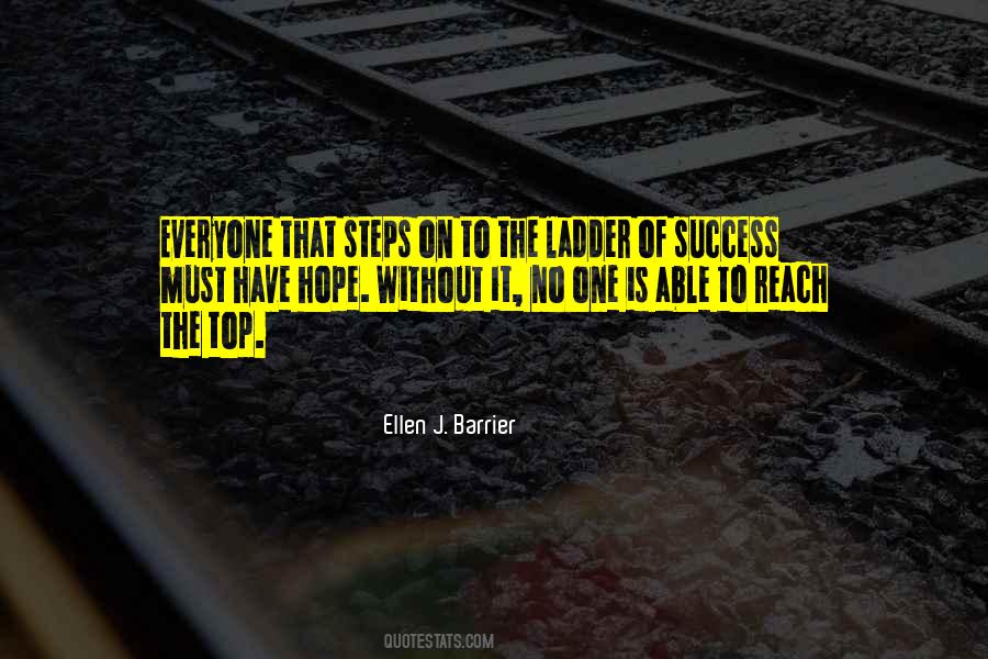 Top Of The Ladder Quotes #696737