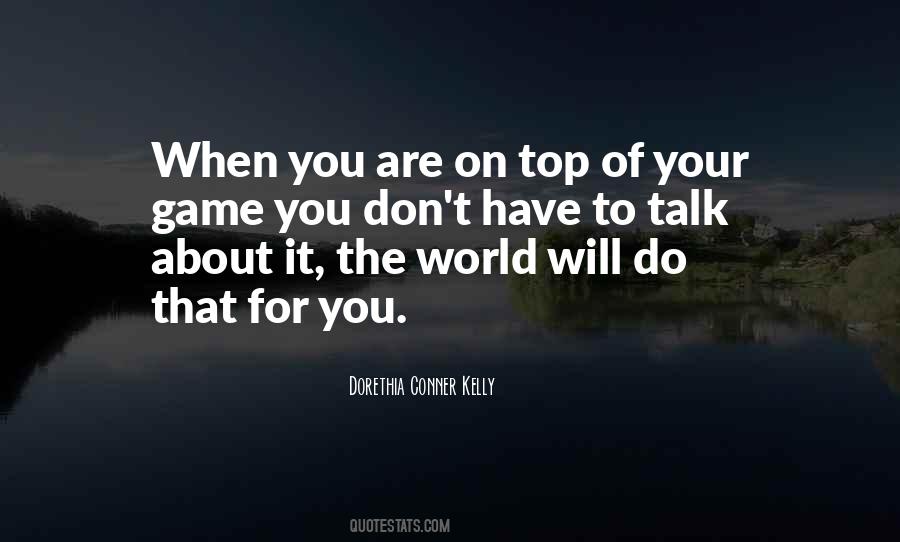 Top Of Your Game Quotes #1104489