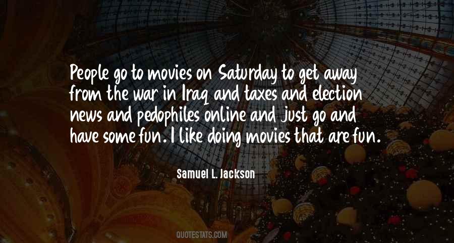 Quotes About Samuel L Jackson #1140997