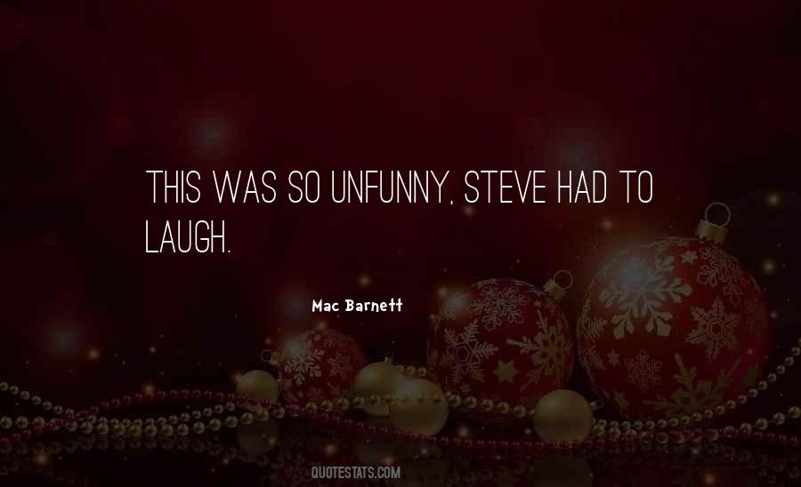 Quotes About Unfunny #1209788