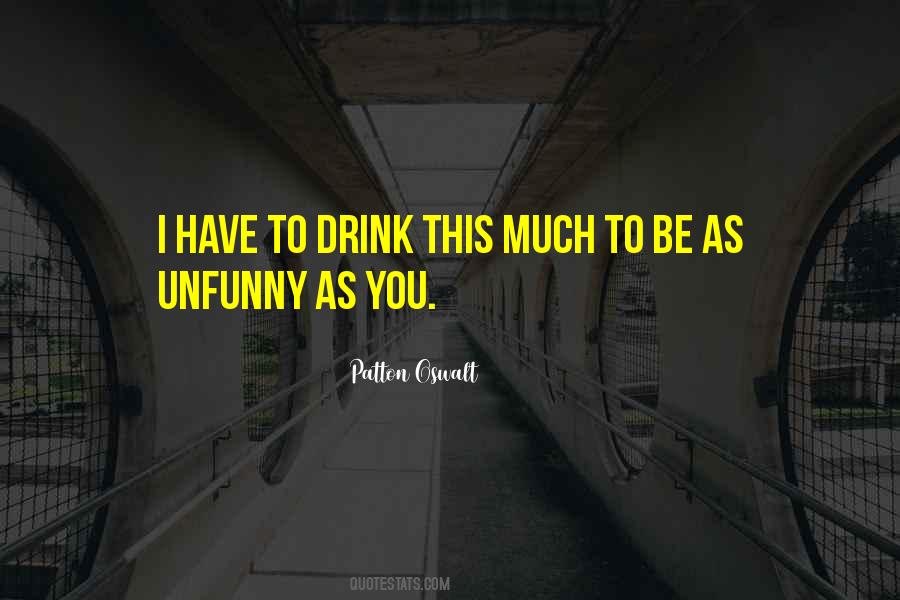 Quotes About Unfunny #41805
