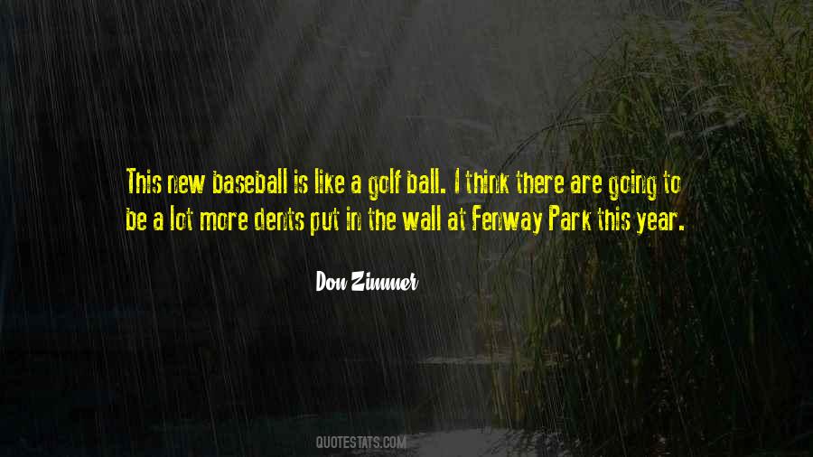 Quotes About Don Zimmer #783975