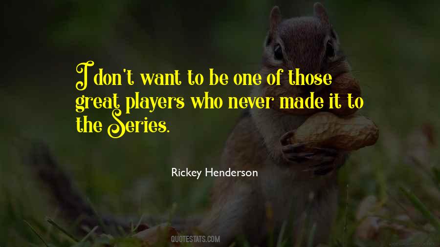 Quotes About Rickey Henderson #400056