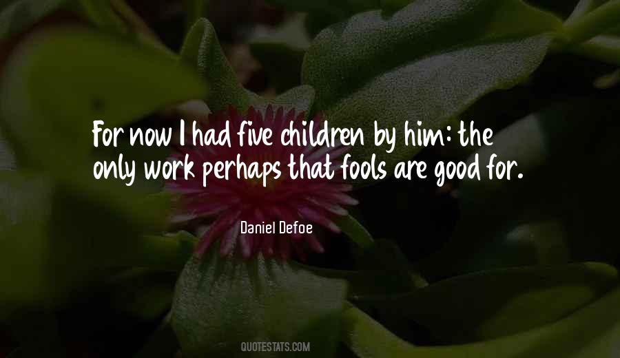 Quotes About Daniel Defoe #880862