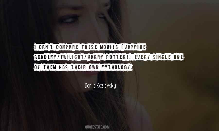 Quotes About Danila Kozlovsky #1858321