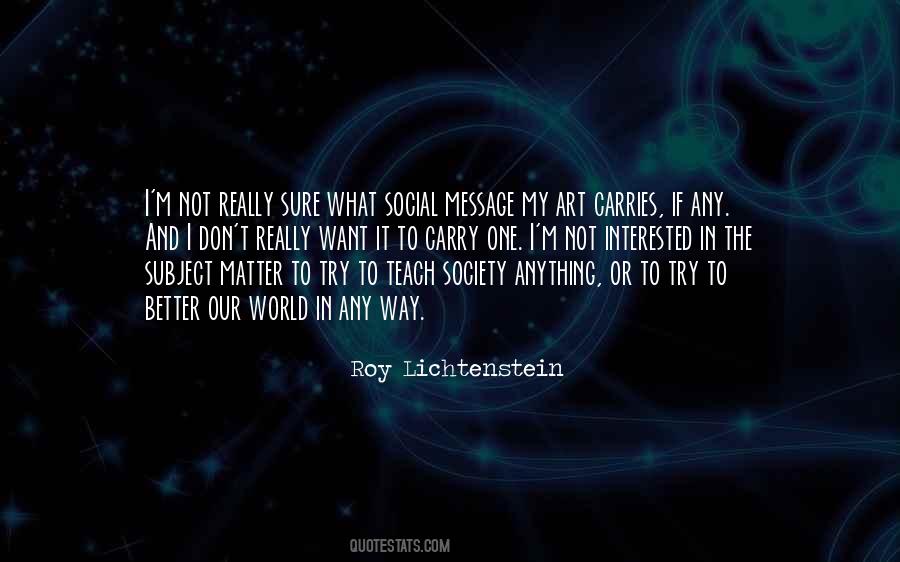Quotes About Roy Lichtenstein #1643440