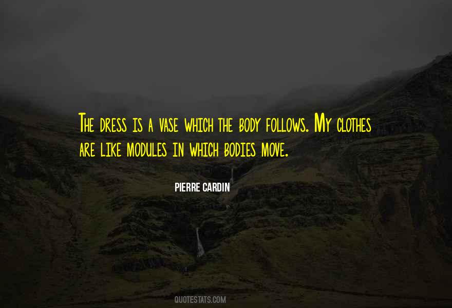 Quotes About Pierre Cardin #1292955