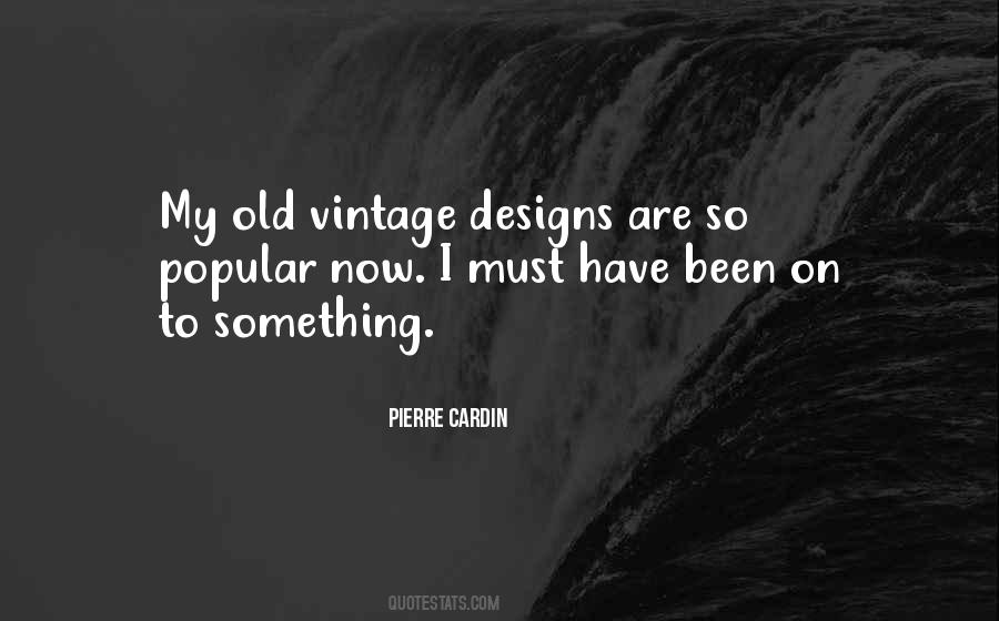 Quotes About Pierre Cardin #165128